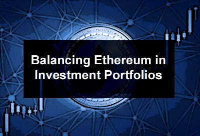 Balancing Ethereum in Investment Portfolios