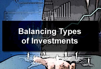 Balancing Types of Investments
