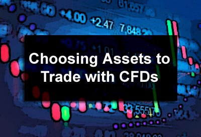 Choosing Assets to Trade with CFDs